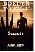 Border Town: Secrets