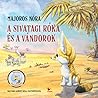A sivatagi róka és a vándorok by Nóra Majoros