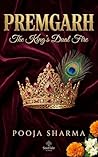 Premgarh: The King's Dual Fire: The Animal in the Silk