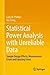 Statistical Power Analysis with Unreliable Data: Sample Design Effects, Measurement Errors and Equating Errors