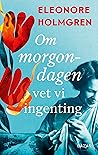 Om morgondagen vet vi ingenting (Serien om Matilda, #1)