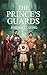 The Prince's Guards