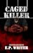 Caged Killer (Caged Prison #2)