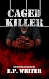Caged Killer (Caged Prison #2)