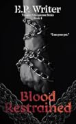 Blood Restrained: A Dark MM Paranormal Romance