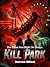 Kill Park: A Deadly Night a...