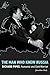 The Man Who Knew Russia: Richard Pipes, Humanist and Cold Warrior (Stanford–Hoover Series on Authoritarianism)