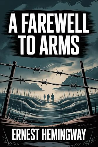A Farewell To Arms