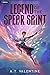 The Heroes: An Isekai LitRPG (Legend of the Spear Saint Book 3)
