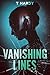Vanishing Lines by T.  Hardy