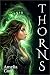 Thorns: Briar and Bone Trilogy, Book 1 (The Briar and Bone Trilogy)