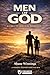 Men of God: A Call to Bibli...