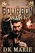 The Bourbon Bastard by DK Marie