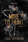 Mine to Hunt: A D...
