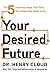 Your Desired Future by Henry Cloud
