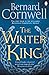 The Winter King (the Warlord Chronicles, #1)