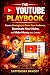 The Youtube Playbook: Prove...