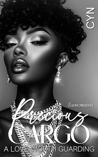 Precious Cargo: A Love Worth Guarding (Kindle Edition)