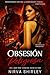 Obsesión Peligrosa (Spanish Edition)