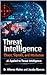 Threat Intelligence. Chaos,...