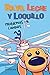 Rayo, leche y loquillo: Problemas caninos (Spanish Edition)