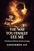 The Way You Finally See Me:...