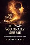 The Way You Final...
