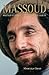 Massoud: Portrait intime du...