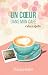 Un cœur dans mon café, et plus si affinités by Claudia Goldin