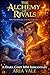 THE ALCHEMY OF RIVALS: A Dark Cozy MM Romantasy - The Thornveil Courts, Book 1