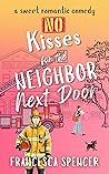 No Kisses for the Neighbor Next Door