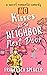 No Kisses for the Neighbor Next Door by Francesca Spencer