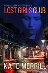 LOST GIRLS CLUB: ...
