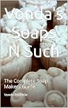 Vonda's Soaps N S...