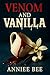 Venom and Vanilla (Desserts...