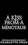 A Kiss From a Minotaur by Charlotte Swan