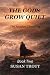 The Gods Grow Quiet