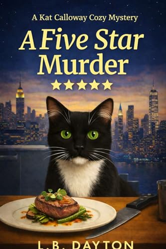 A Five Star Murder: A Kat Calloway Cozy Mystery (Kindle Edition)