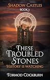 These Troubled St...