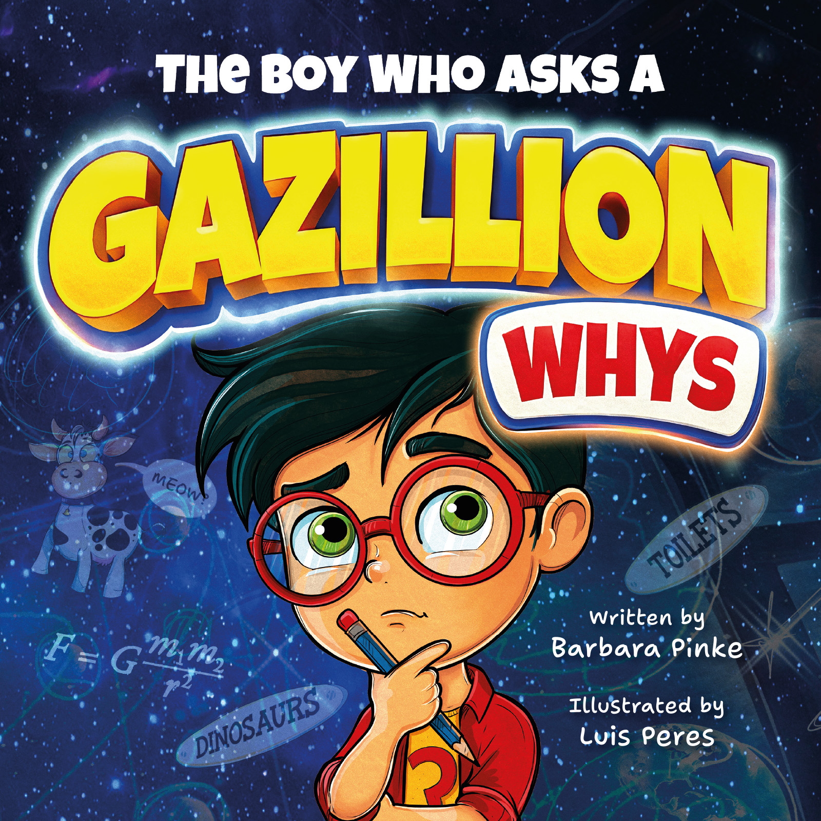 The Boy Who Asks a Gazillion Whys (ebook)