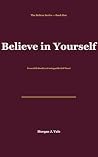 Believe in Yourse...