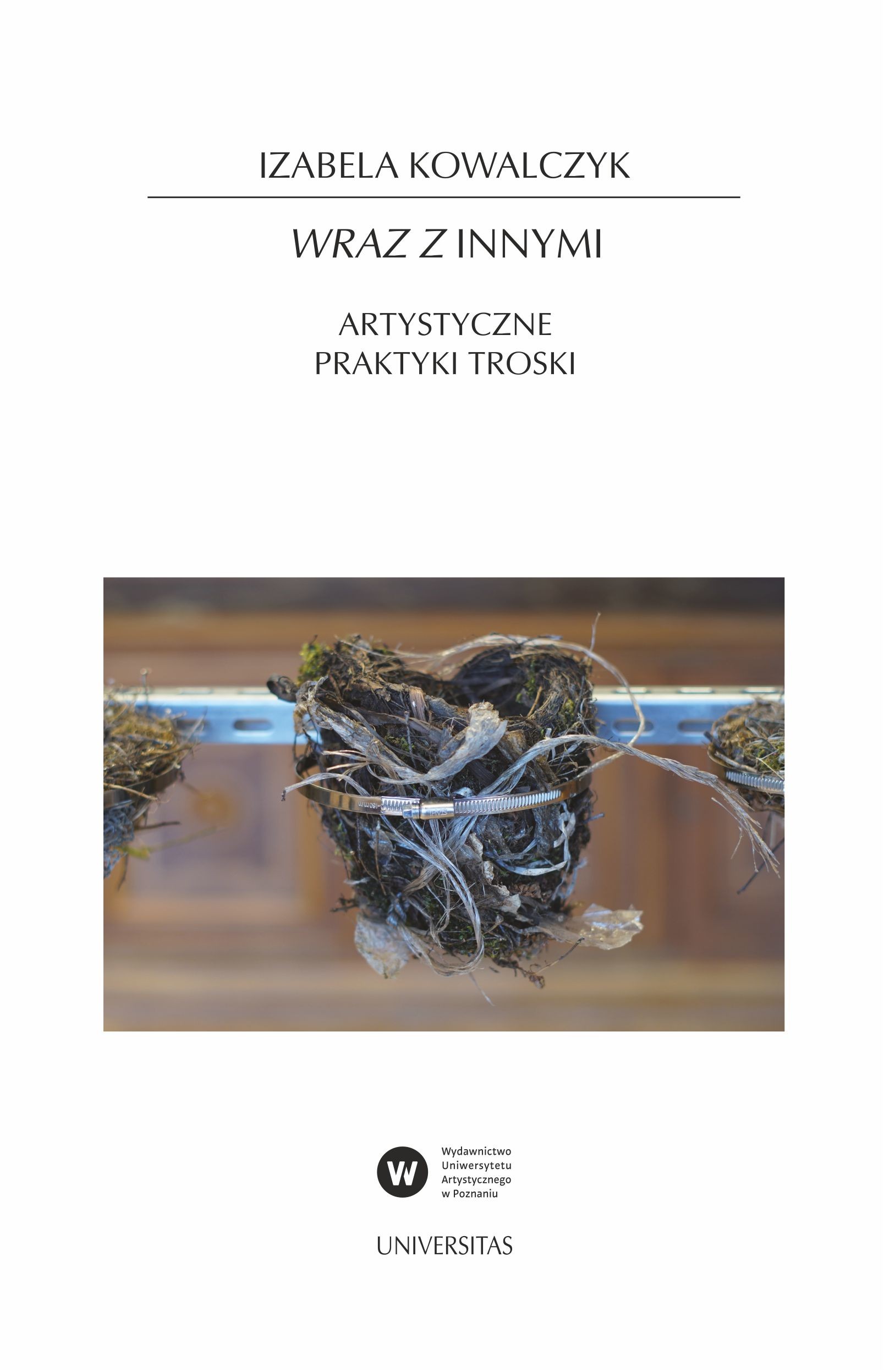 Wraz z Innymi. Artystyczne praktyki troski