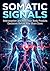 Somatic Signals: Interocept...