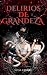 Delirios de grandeza (Delirios infernales nº 1)