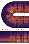 Noise Floor: Stories