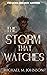The Storm That Watches by Michael M.    Johnson