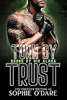 Torn by Trust