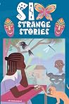 Six Strange Stories