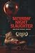 Saturday Night Slaughter