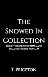 The Snowed In Col...